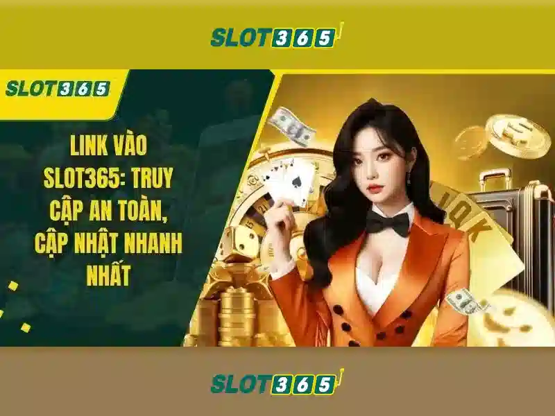 Slot365 là gì?