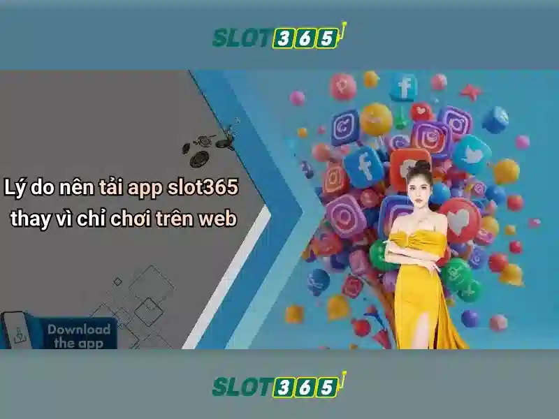 slot365 ios – tổng quan và giá trị cốt lõi