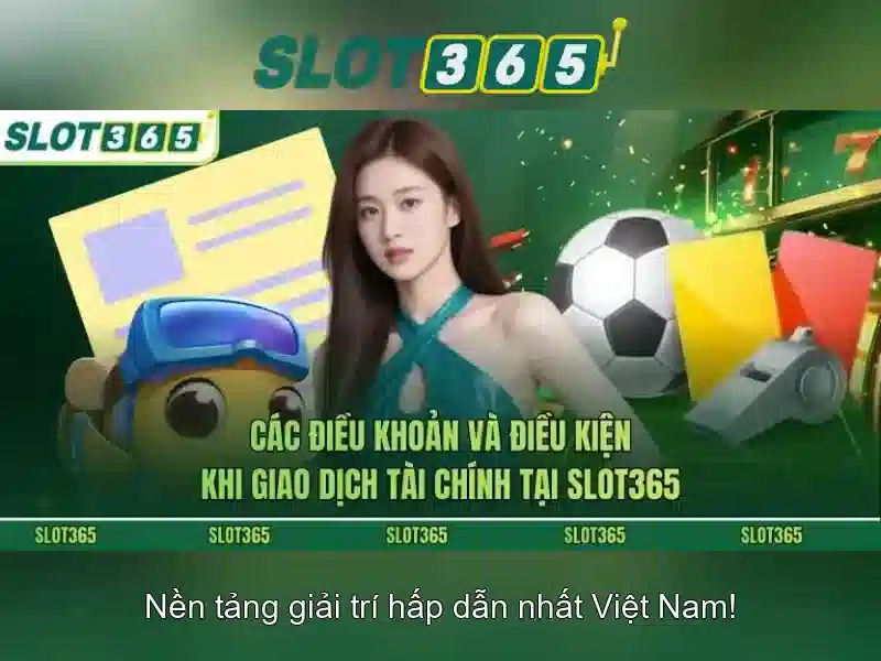 Slot365: Tổng quan và trải nghiệm trò chơi trực tuyến Giao diện nhà cái hoàn hảo